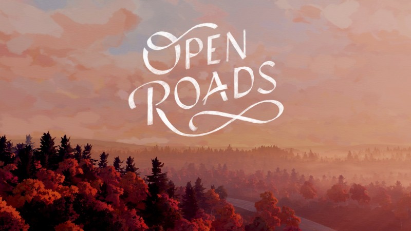 Open Roads Team February Release Date Preview Event Gameplay Impressions Thoughts