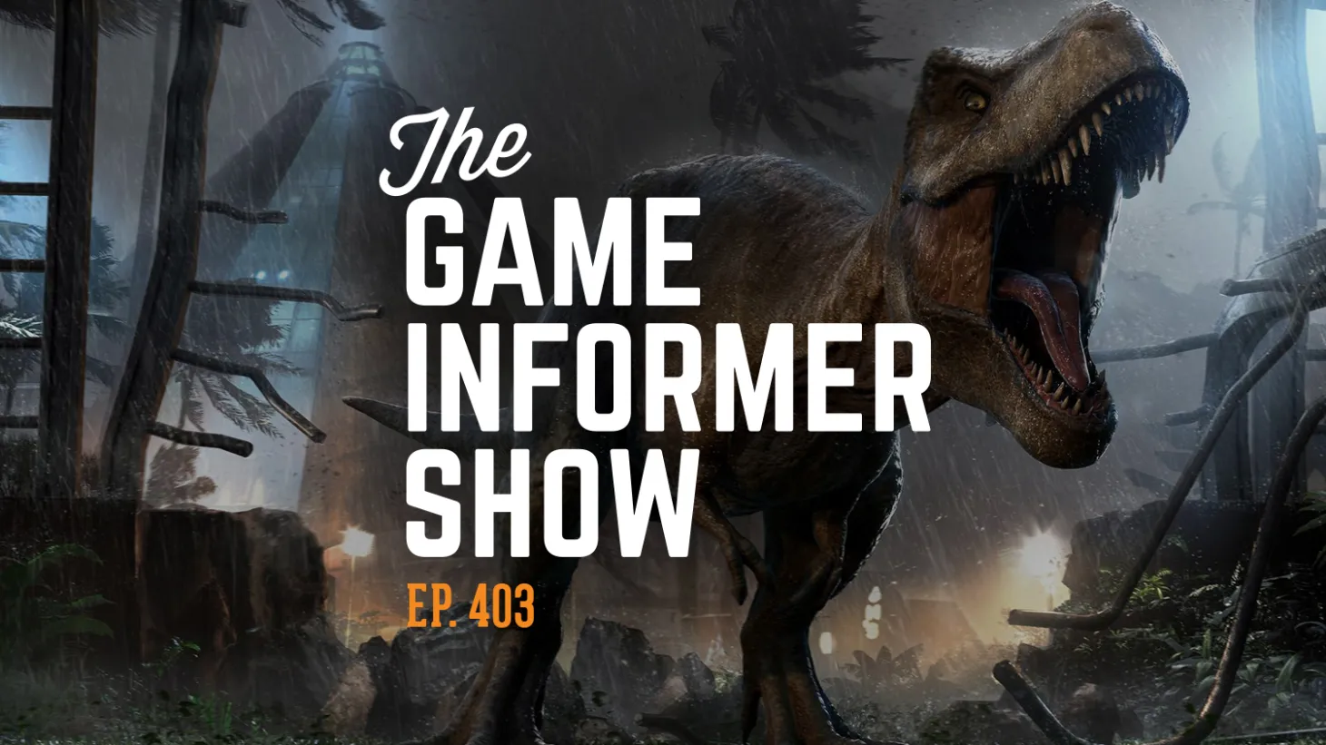 GI Show – Jurassic World Evolution, Lego Incredibles, E3's Underdogs