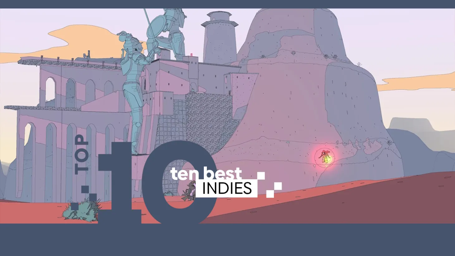 Top 10 Indies To Play Right Now