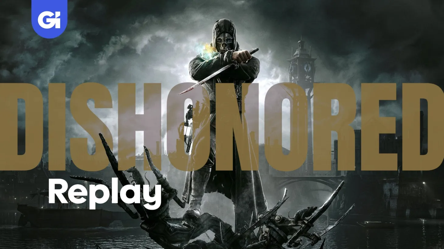 Dishonored | Replay