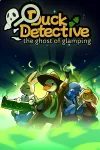 Duck Detective: The Ghost of Glamping