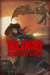 Blood: Refreshed Supply 