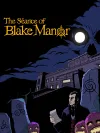 The Séance of Blake Manor