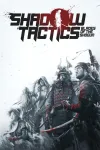 Shadow Tactics: Blades of the Shogun 