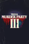 Trivia Murder Party III (Early Access)