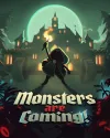 Monsters Are Coming!