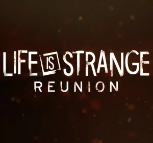 Life is Strange: Reunion