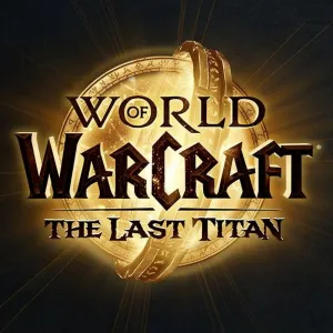 World of Warcraft: The Last Titan