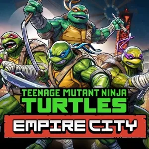 Teenage Mutant Ninja Turtles: Empire City