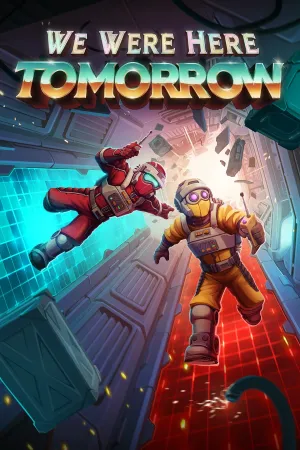 We Were Here Tomorrow