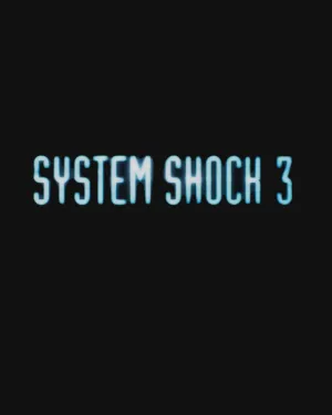 System Shock 3
