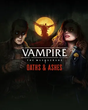 Vampire: The Masquerade – Oaths and Ashes