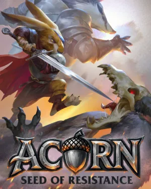 Acorn: Seed of Resistance