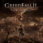 GreedFall 2: The Dying World (Early Access)cover