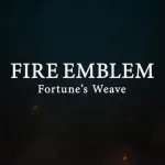 Fire Emblem: Fortune&#039;s Weavecover