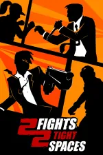 2 Fights 2 Tight Spaces (Early Access)cover